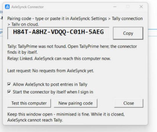 The AxleSynck Connector window: the pairing code with a Copy button, what it found of TallyPrime and the relay, and two tick boxes.